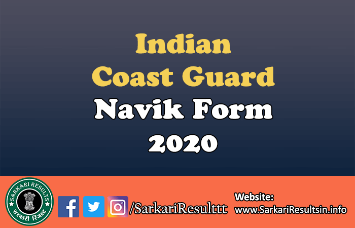 Indian Coast Guard Navik Form 2020