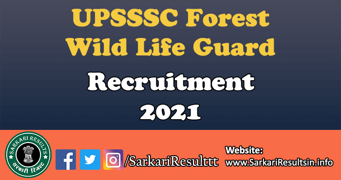 UPSSSC Forest / Wild Life Guard Recruitment 2019