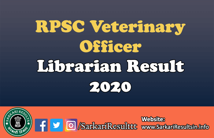 RPSC Veterinary Officer,  Librarian Result