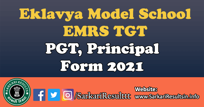 Eklavya Model School EMRS TGT, PGT, Principal Form 2021