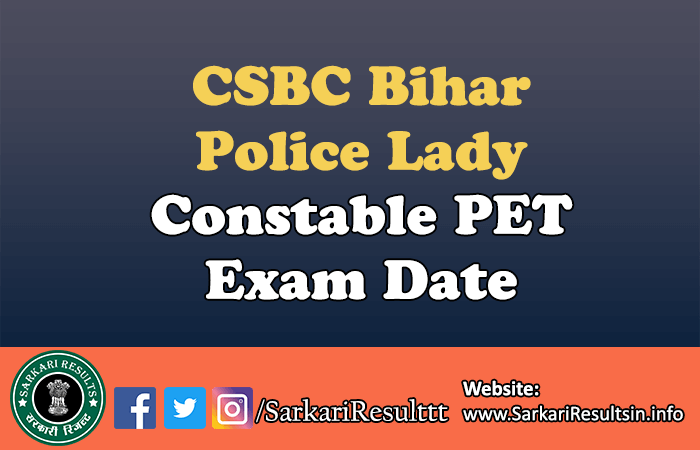 CSBC Bihar Police Lady Constable PET Exam Date